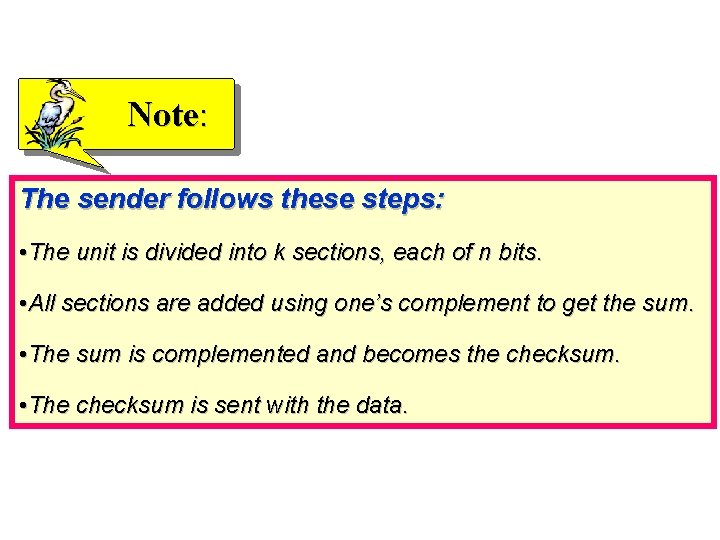 Note: The sender follows these steps: • The unit is divided into k sections,
