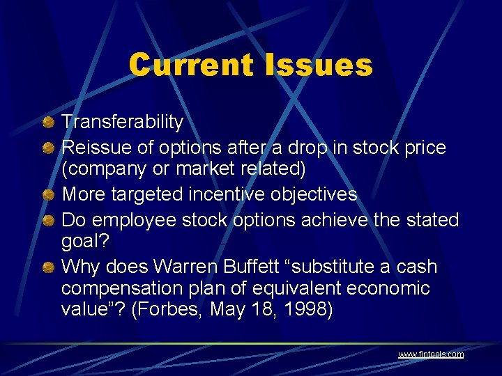 Current Issues Transferability Reissue of options after a drop in stock price (company or