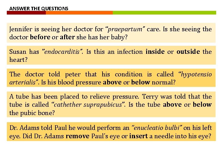 ANSWER THE QUESTIONS Jennifer is seeing her doctor for “praepartum” care. Is she seeing