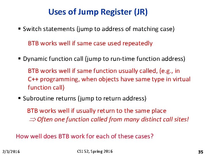 Uses of Jump Register (JR) § Switch statements (jump to address of matching case)