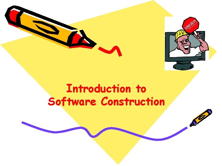 Introduction to Software Construction 