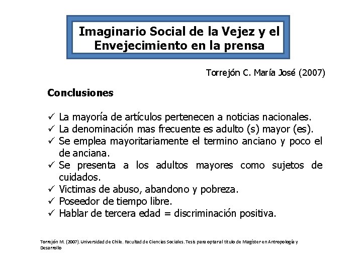 Imaginario Social de la Vejez y el Envejecimiento en la prensa Torrejón C. María