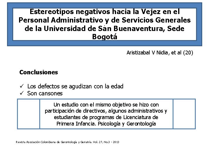 Estereotipos negativos hacia la Vejez en el Personal Administrativo y de Servicios Generales. de