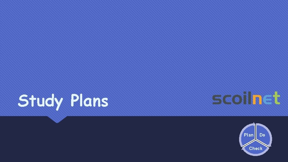 Study Plans Plan Do Check 