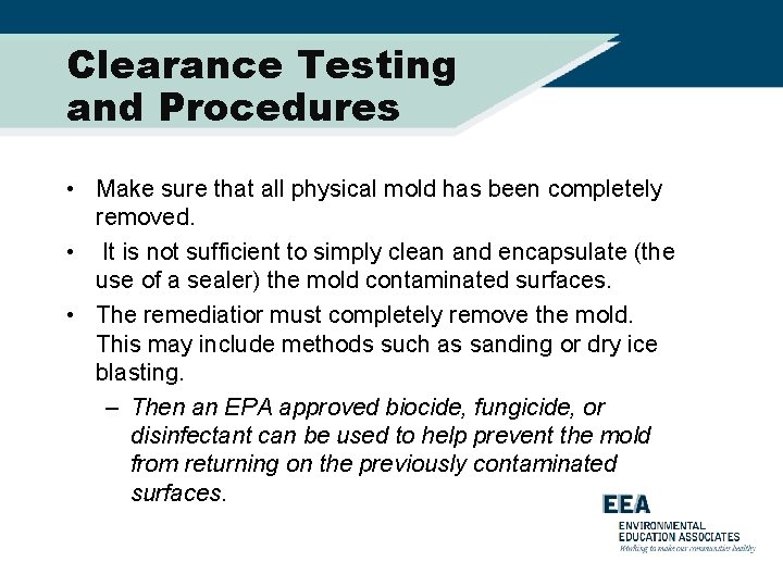 Clearance Testing and Procedures • Make sure that all physical mold has been completely