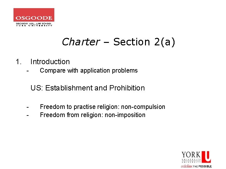 Charter – Section 2(a) 1. Introduction - Compare with application problems US: Establishment and