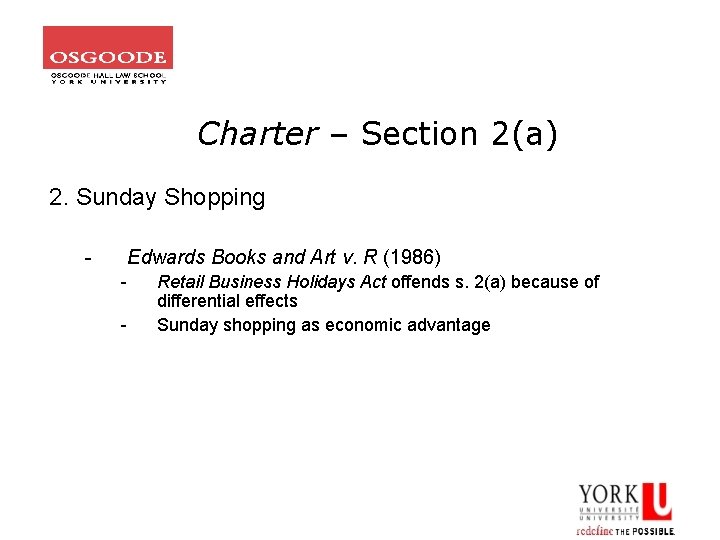 Charter – Section 2(a) 2. Sunday Shopping - Edwards Books and Art v. R