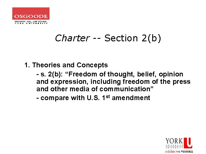 Charter -- Section 2(b) 1. Theories and Concepts - s. 2(b): “Freedom of thought,