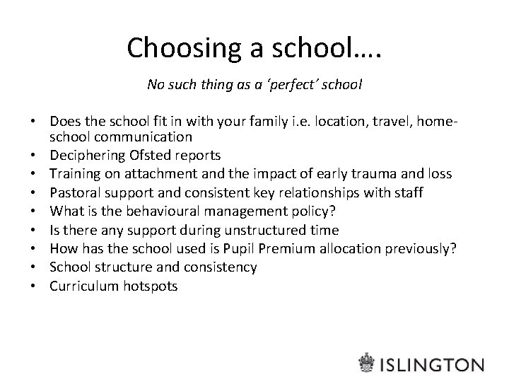Choosing a school…. No such thing as a ‘perfect’ school • Does the school Choosing a school…. No such thing as a ‘perfect’ school • Does the school