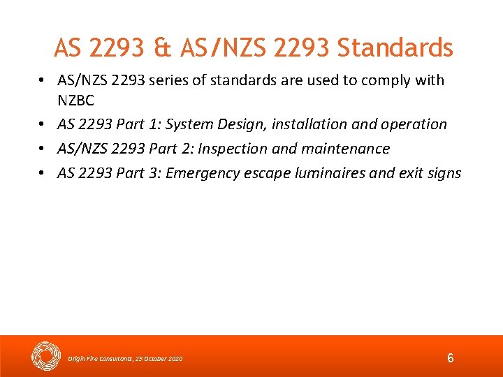 AS 2293 & AS/NZS 2293 Standards • AS/NZS 2293 series of standards are used