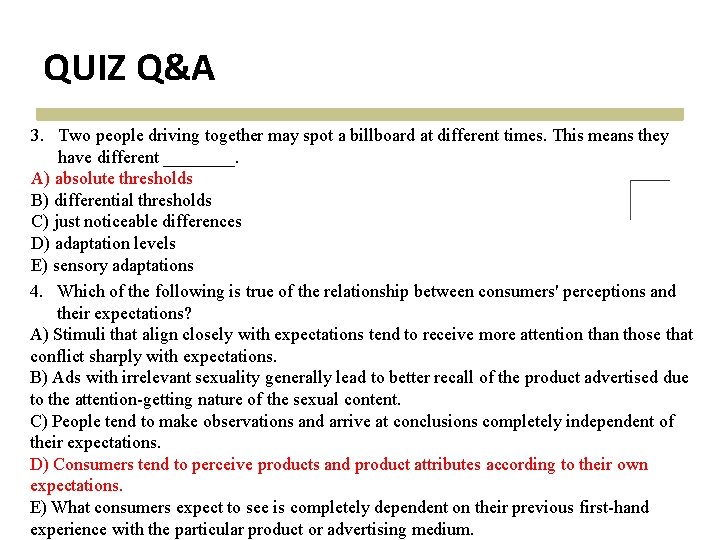 QUIZ Q&A 3. Two people driving together may spot a billboard at different times. QUIZ Q&A 3. Two people driving together may spot a billboard at different times.
