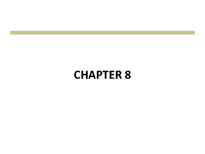 CHAPTER 8 CHAPTER 8