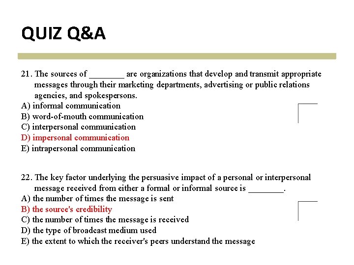 QUIZ Q&A 21. The sources of ____ are organizations that develop and transmit appropriate QUIZ Q&A 21. The sources of ____ are organizations that develop and transmit appropriate