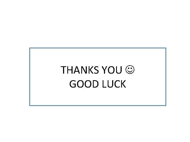 THANKS YOU GOOD LUCK THANKS YOU GOOD LUCK