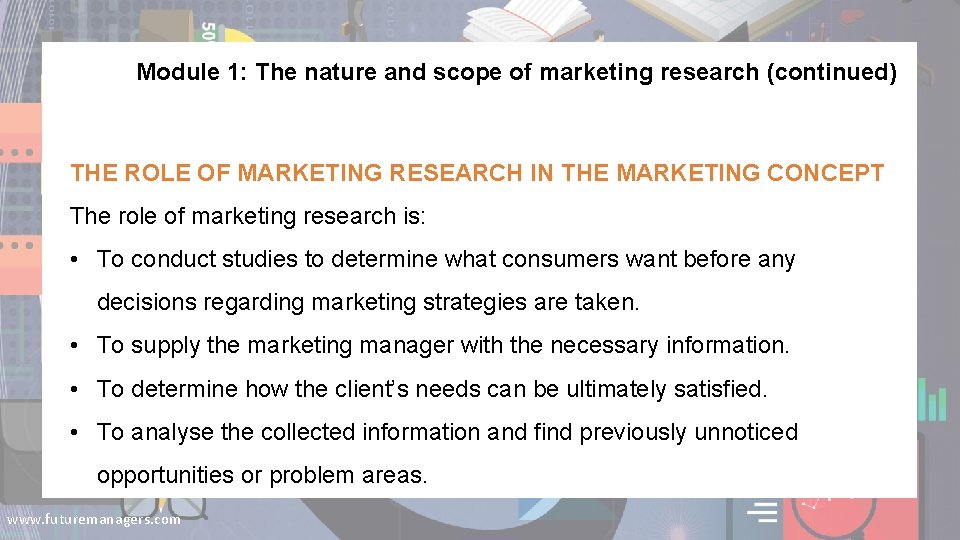 Module 1: The nature and scope of marketing research (continued) THE ROLE OF MARKETING