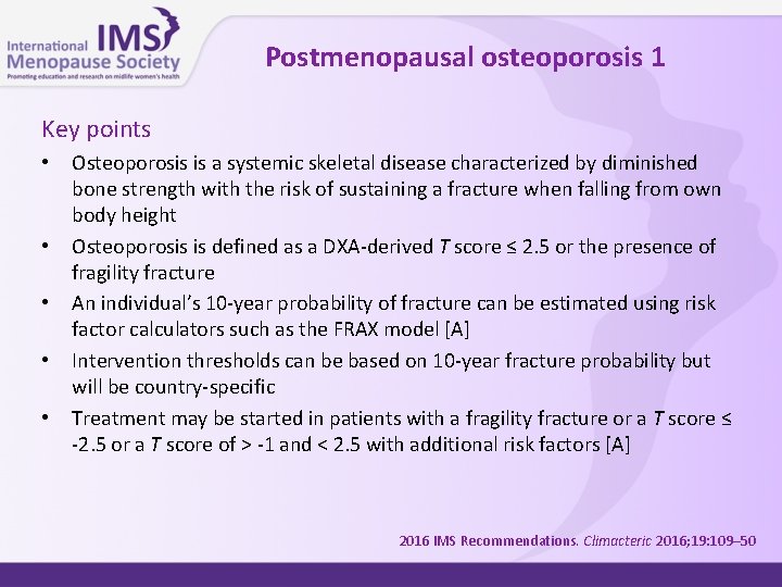 Postmenopausal osteoporosis 1 Key points • • • Osteoporosis is a systemic skeletal disease