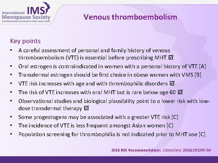 Venous thromboembolism Key points • • • A careful assessment of personal and family