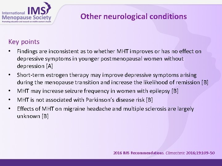 Other neurological conditions Key points • • • Findings are inconsistent as to whether