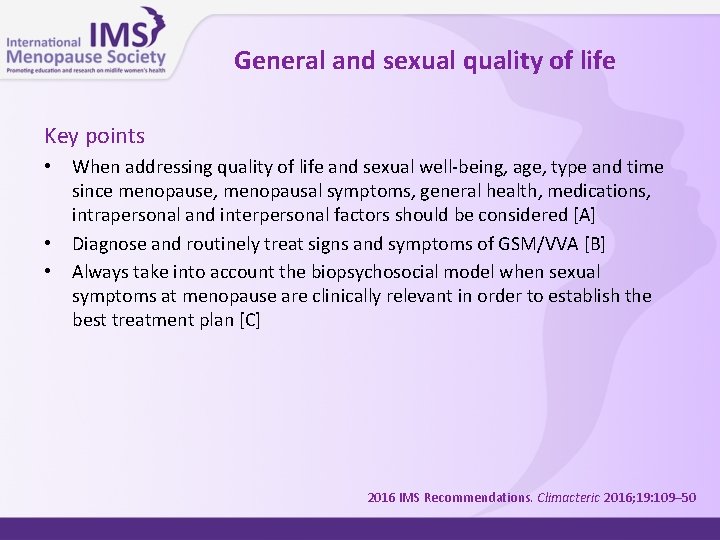 General and sexual quality of life Key points • • • When addressing quality