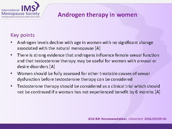 Androgen therapy in women Key points • • Androgen levels decline with age in