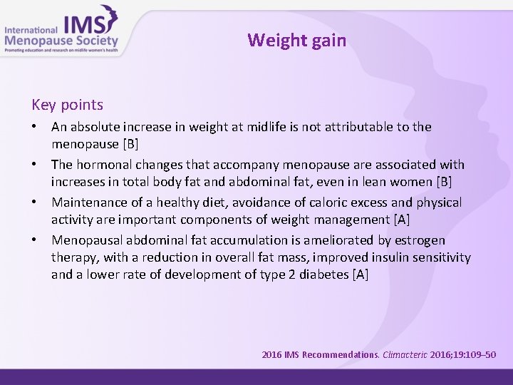 Weight gain Key points • • An absolute increase in weight at midlife is