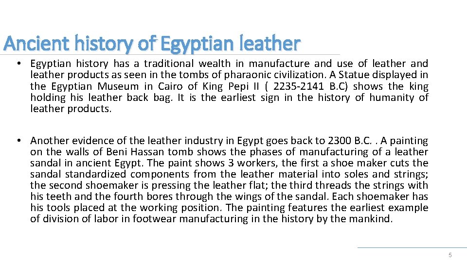 Ancient history of Egyptian leather • Egyptian history has a traditional wealth in manufacture