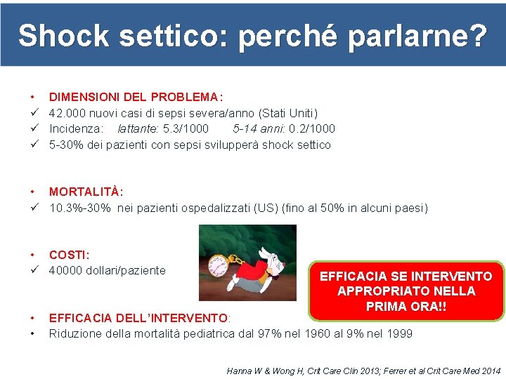Shock settico: perché parlarne? • ü ü ü DIMENSIONI DEL PROBLEMA: 42. 000 nuovi