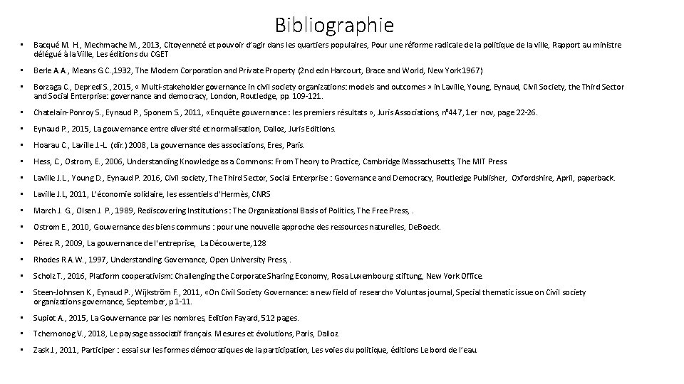 Bibliographie • Bacqué M. H. , Mechmache M. , 2013, Citoyennete et pouvoir d’agir