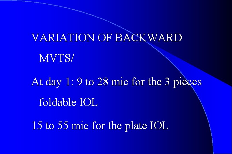 VARIATION OF BACKWARD MVTS/ At day 1: 9 to 28 mic for the 3