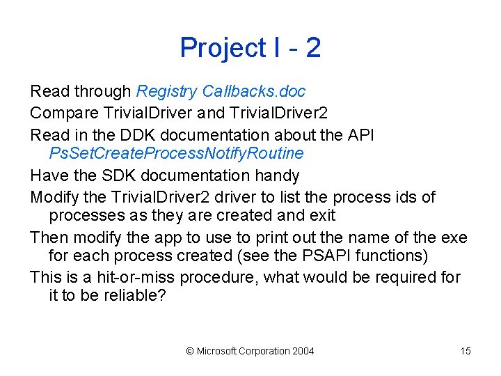 Project I - 2 Read through Registry Callbacks. doc Compare Trivial. Driver and Trivial.