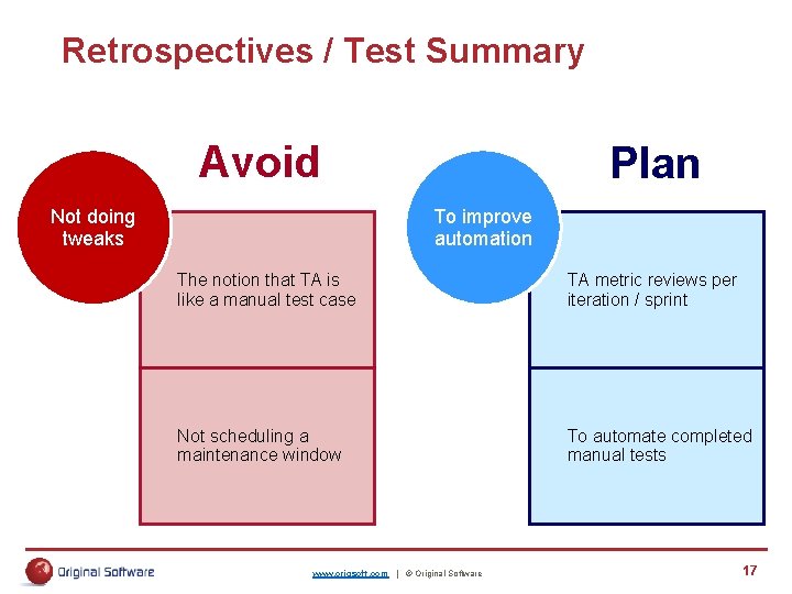 Retrospectives / Test Summary Avoid Not doing tweaks Plan To improve automation The notion Retrospectives / Test Summary Avoid Not doing tweaks Plan To improve automation The notion