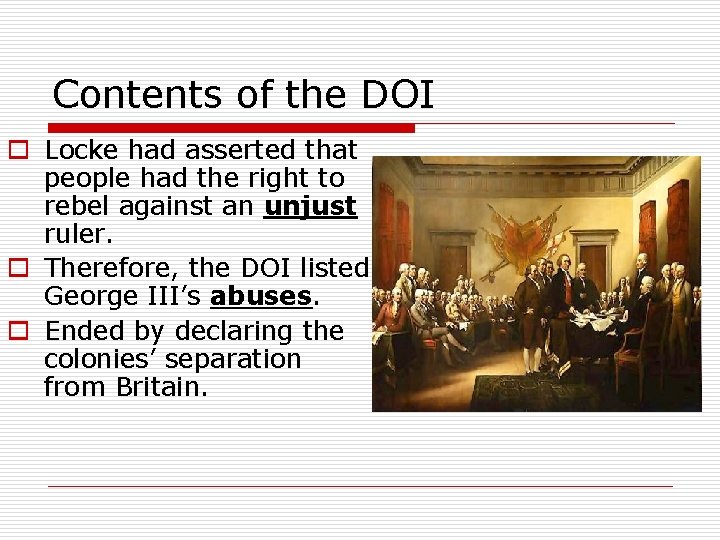 Contents of the DOI o Locke had asserted that people had the right to
