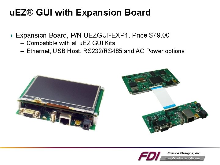 u. EZ® GUI with Expansion Board, P/N UEZGUI-EXP 1, Price $79. 00 – Compatible