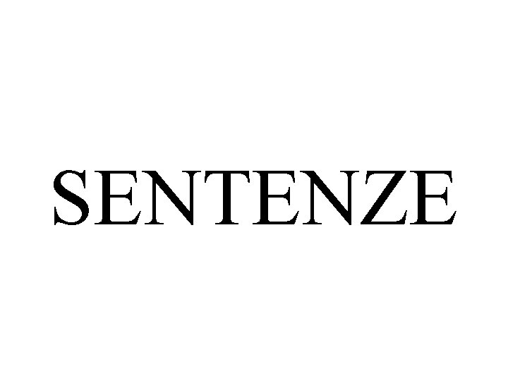 SENTENZE 