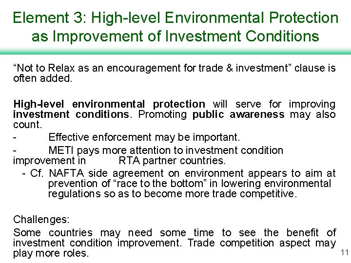 Element 3: High-level Environmental Protection as Improvement of Investment Conditions “Not to Relax as