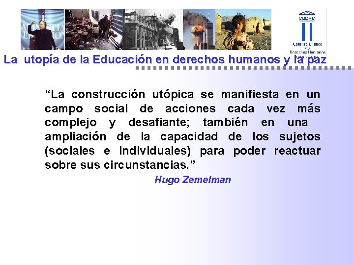 La utopía de la Educación en derechos humanos y la paz “La construcción utópica