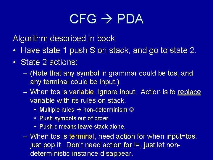 CFG PDA Algorithm described in book • Have state 1 push S on stack, CFG PDA Algorithm described in book • Have state 1 push S on stack,