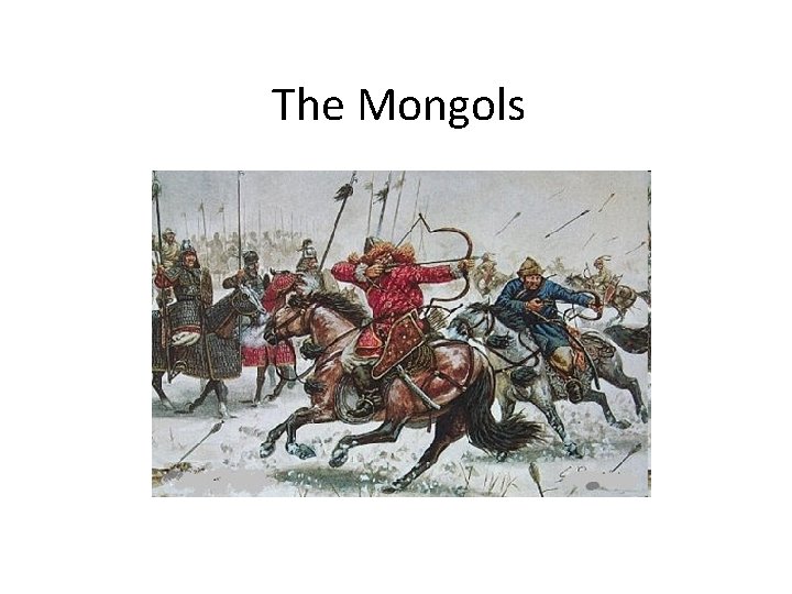 The Mongols 