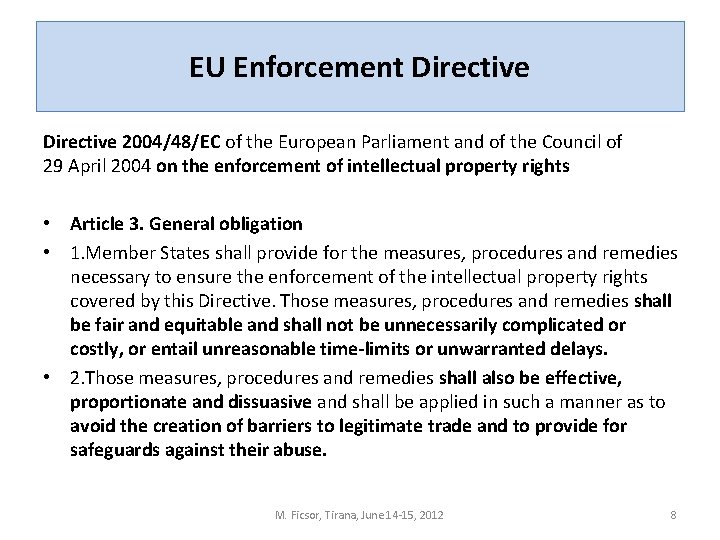 EU Enforcement Directive 2004/48/EC of the European Parliament and of the Council of 29