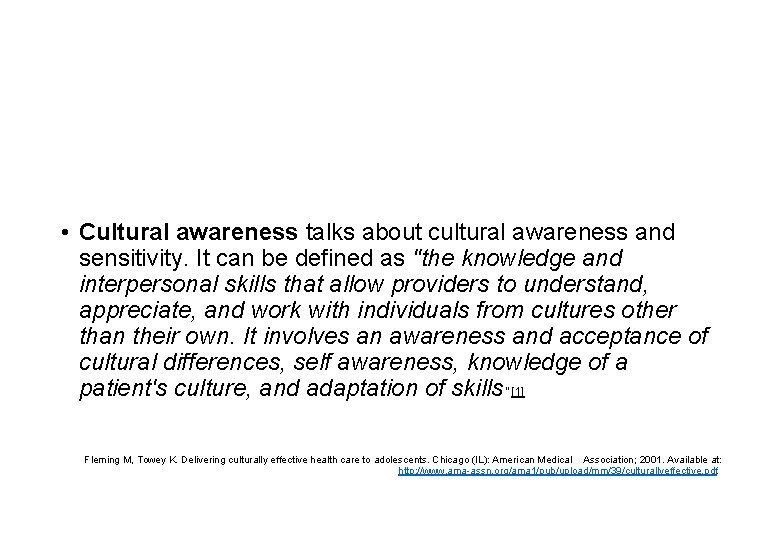  • Cultural awareness talks about cultural awareness and sensitivity. It can be defined