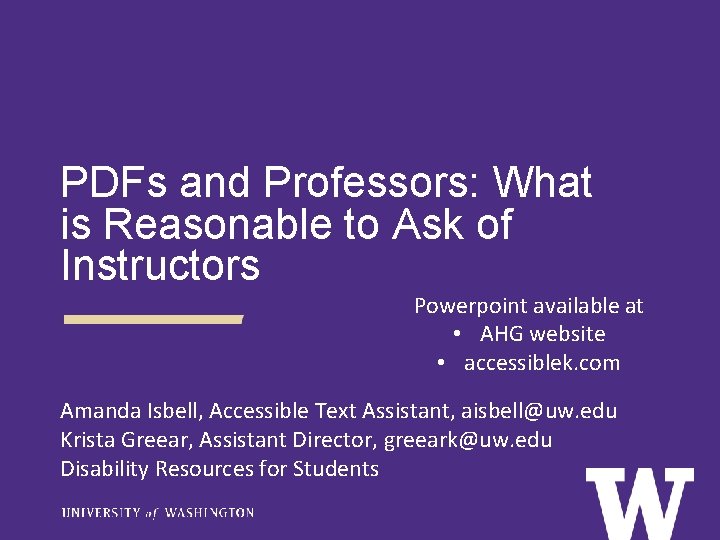 PDFs and Professors: What is Reasonable to Ask of Instructors Powerpoint available at •