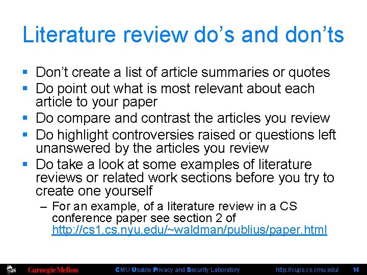 Literature review do’s and don’ts § Don’t create a list of article summaries or