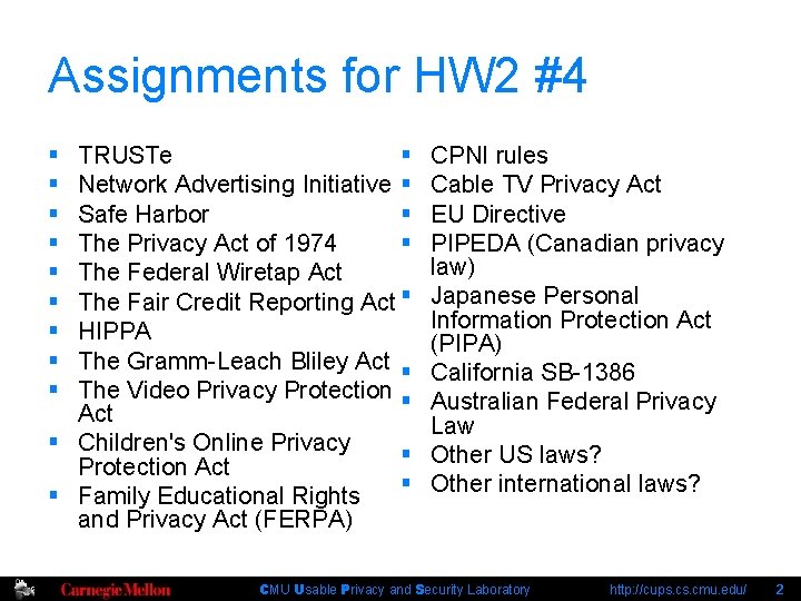 Assignments for HW 2 #4 § § § § § TRUSTe § Network Advertising