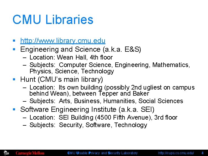 CMU Libraries § http: //www. library. cmu. edu § Engineering and Science (a. k.