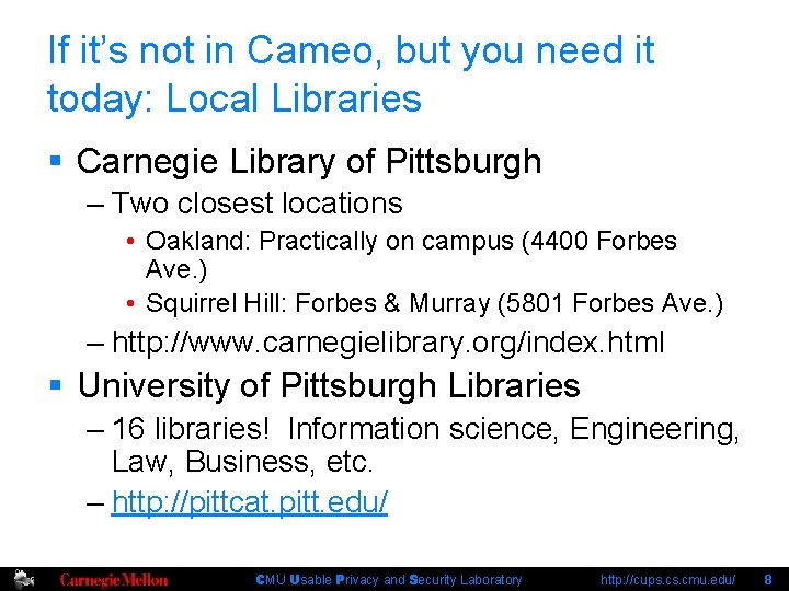 If it’s not in Cameo, but you need it today: Local Libraries § Carnegie