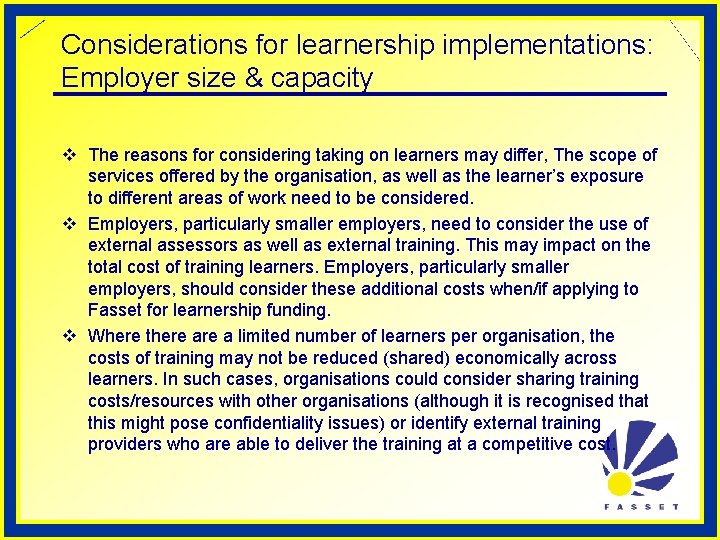 Considerations for learnership implementations: Employer size & capacity v The reasons for considering taking