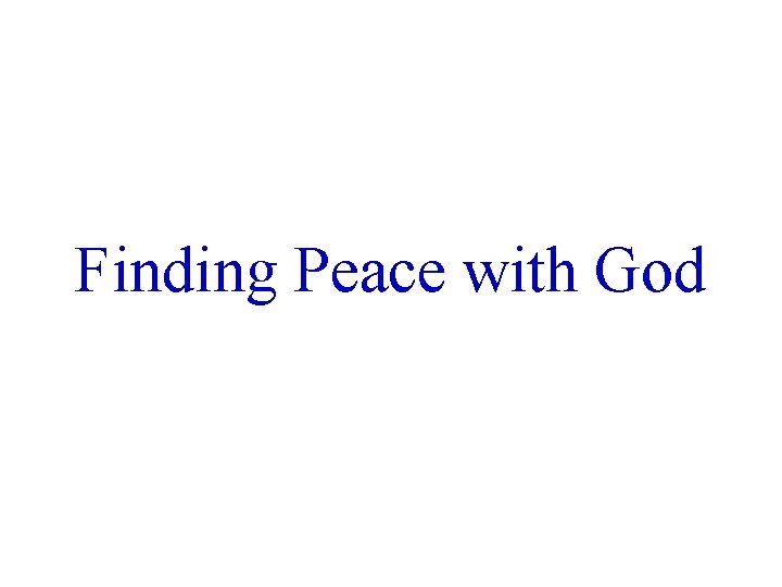 Finding Peace with God 