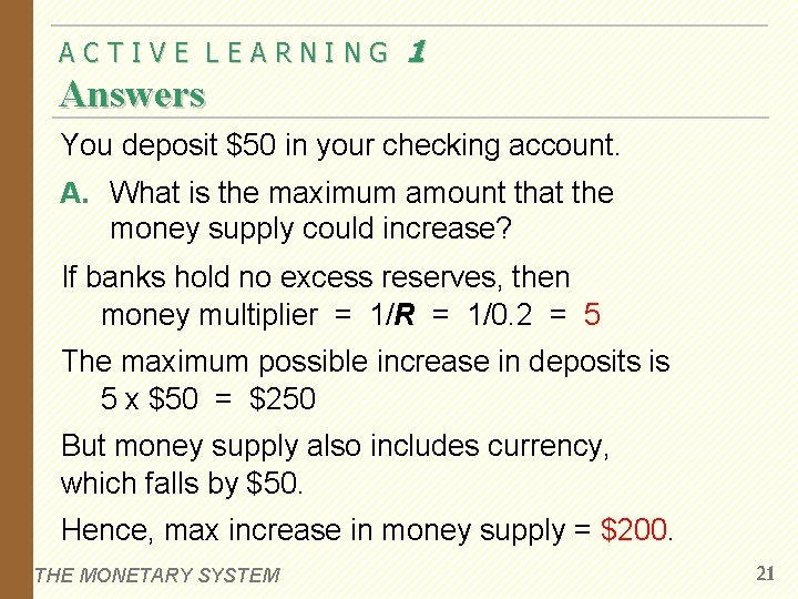 ACTIVE LEARNING 1 Answers You deposit $50 in your checking account. A. What is