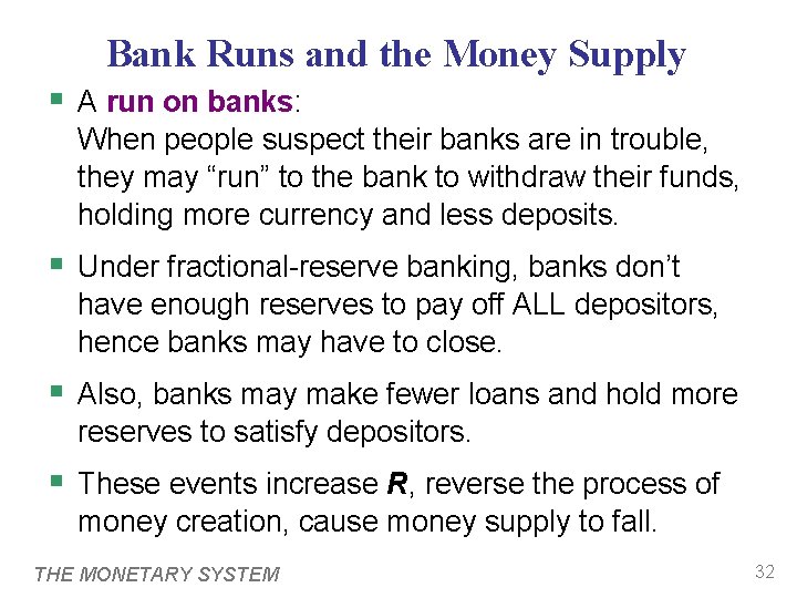 Bank Runs and the Money Supply § A run on banks: When people suspect