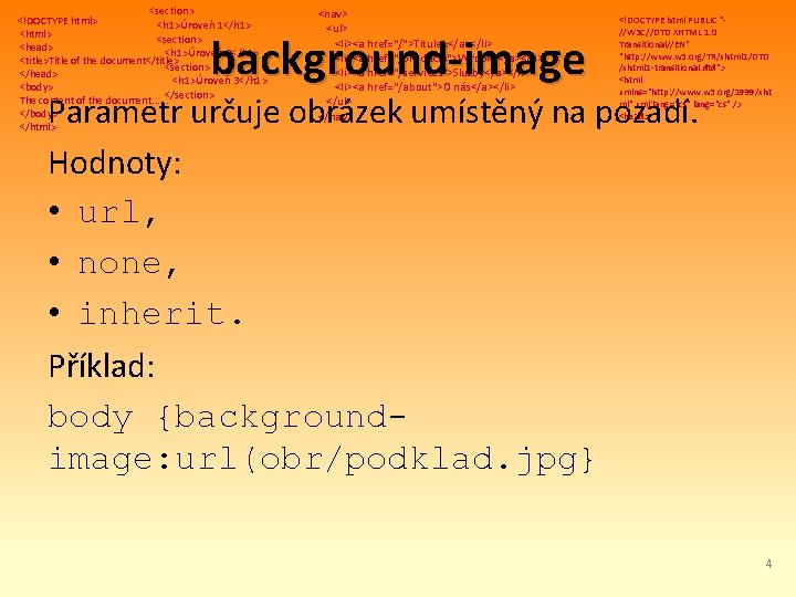 <section> <!DOCTYPE html> <h 1>Úroveň 1</h 1> <html> <section> <head> <h 1>Úroveň 2</h 1>